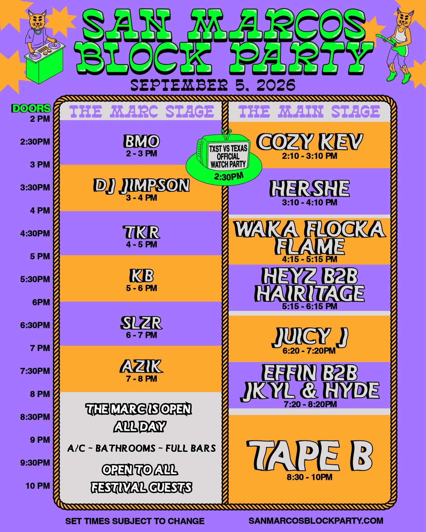 San Marcos Block Party set times, September 5, 2026 — The Marc Stage: BMO, DJ Jimpson, TKR, KB, SLZR, AZIK; Main Stage: Cozy Kev, HerShe, Waka Flocka Flame, Heyz b2b Hairitage, Juicy J, Effin b2b Jkyl & Hyde, Tape B; TXST vs Texas watch party at 2:30 PM; The Marc open all day with A/C, bathrooms, and full bars